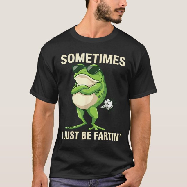 Camiseta Cute Sometimes Farting Frog Just I (Anverso)