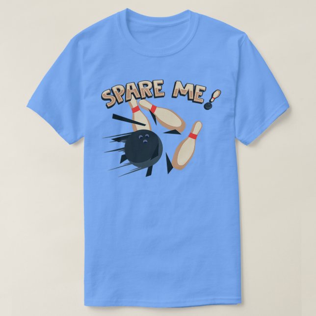 Camiseta Cute Spare Me Bowling Pin Bowler (Diseño del anverso)