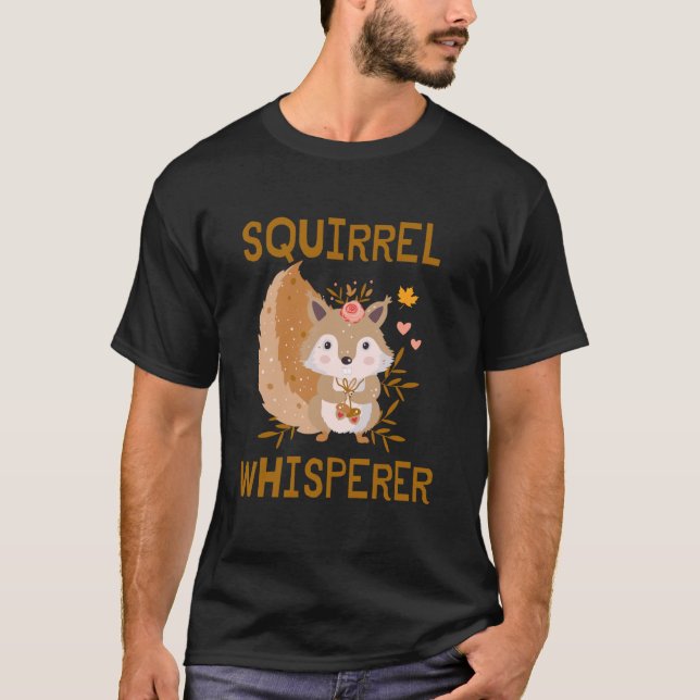 Camiseta Cute Squirrel Whisperer Funny Squirrel Lover Outdo (Anverso)