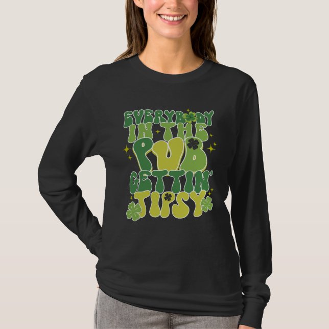 Camiseta Cute St Patricks Day Everybody In The PUB Gett Tip (Anverso)
