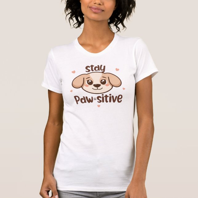 Camiseta Cute "Stay Paw-sitive" Dog Pun (Anverso)