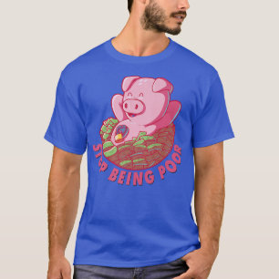 Camiseta Cute Stop Being Poor Pig Premium