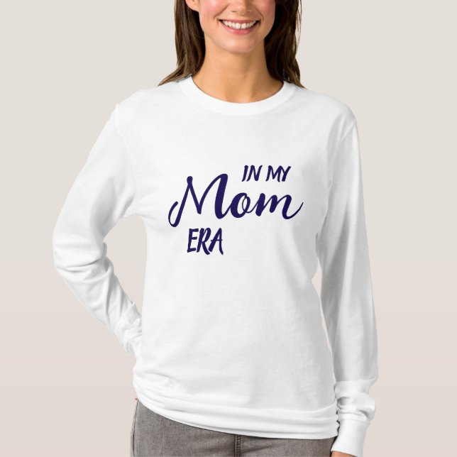 Camiseta Cute Stylish Simple Modern Minimal In Mom Era MOM (Anverso)