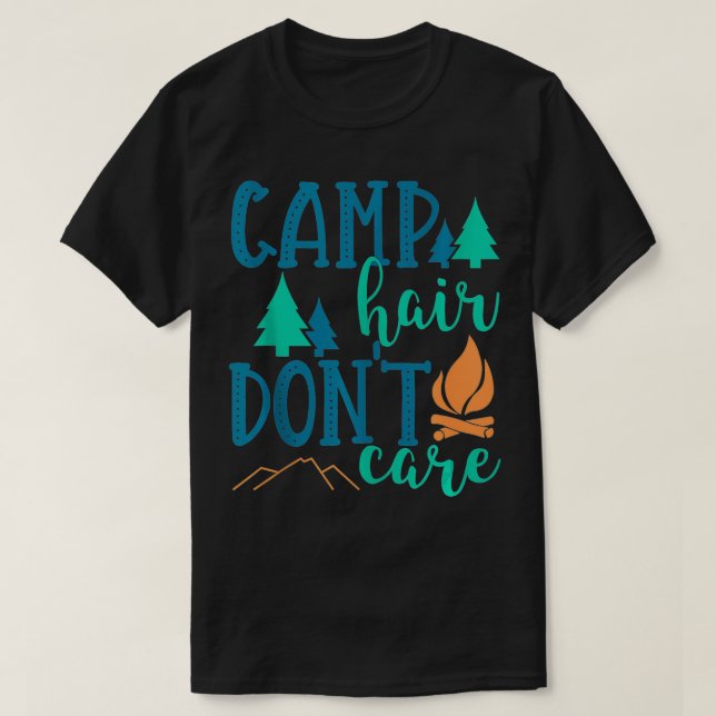 Camiseta Cute Summer Camping Camp Hair No e (Diseño del anverso)