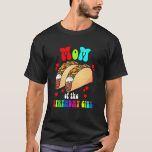 Camiseta Cute Tacos Mamá Cumpleaños Chica Dulce Familia Tac