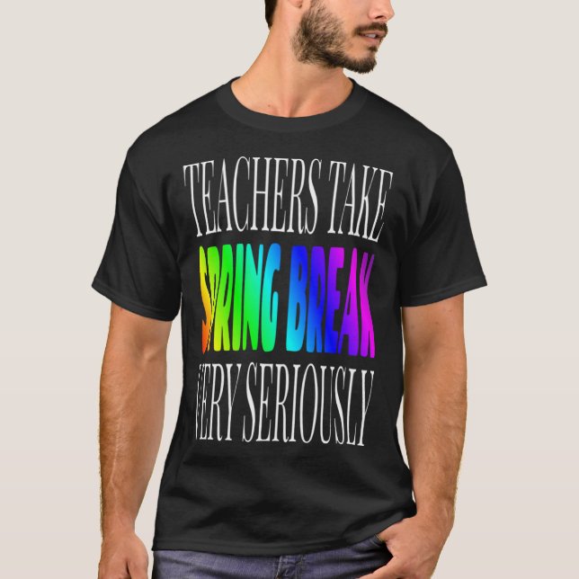 Camiseta Cute Teacher Spring Break Saying School Teacher Va (Anverso)