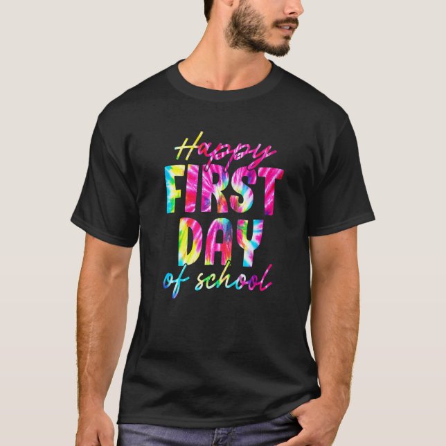 Camiseta Cute Tie Dye Happy First Day Of School (Anverso)