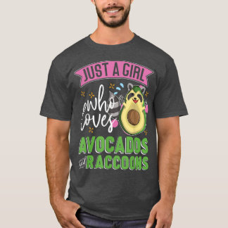 Camiseta Cute Trash Panda Sólo Un Chica Que Ama Los Aguacat