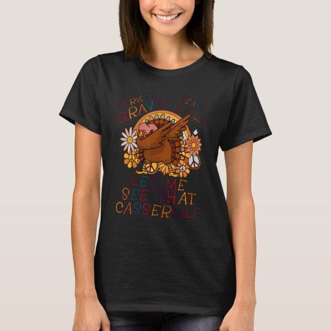 Camiseta Cute Turkey Gravy Beans And Rolls Let Me See That  (Anverso)