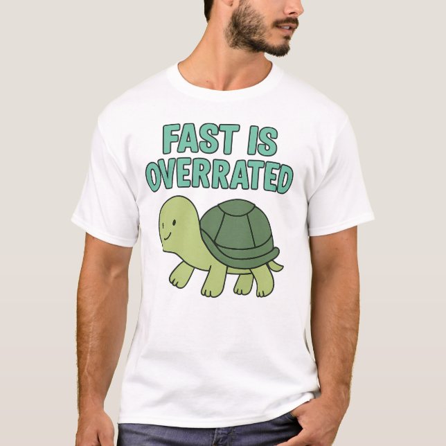 Camiseta Cute Turtle “Fast Is Overrated” (Anverso)