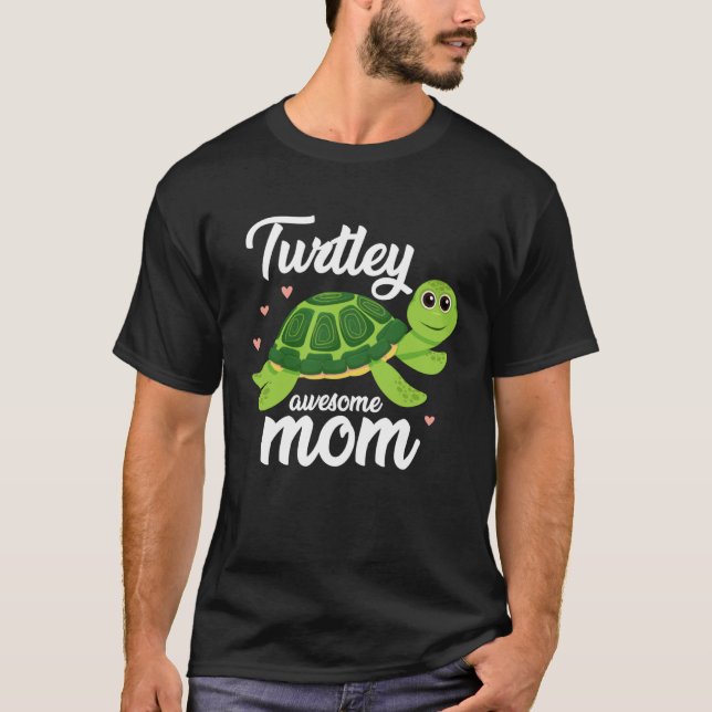 Camiseta Cute Turtley Awesome Mom Turtle  Womens   2 (Anverso)