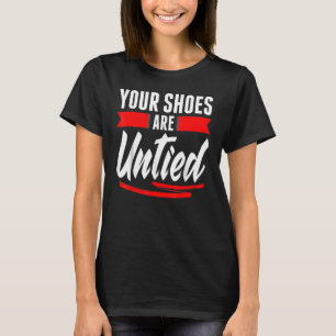 Camiseta Cute tus zapatos son bromas del Día de los Inocent