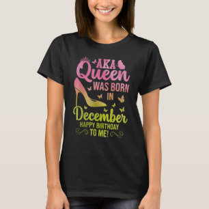 Camiseta Cute una reina nació en diciembre, alias cumpleaño