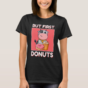 Camiseta Cute Vaca Pero Primero Donuts Y Pastel De Tía Japo