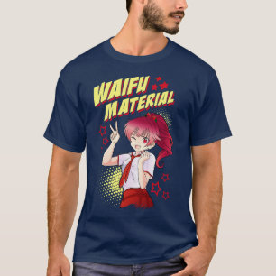 Camiseta Cute Waifu Material Adorable Chica Kawaii