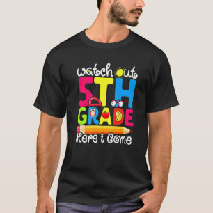 Camiseta Cute Watch Out 5º Grado First Day Of School Grap