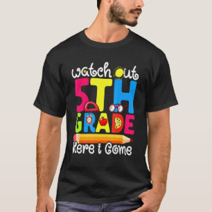 Camiseta Cute Watch Out 5º Grado First Day Of School Grap