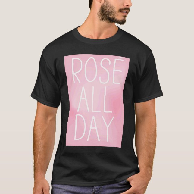 Camiseta Cute, Wine, Rose All Day, women's top,  for wine (Anverso)
