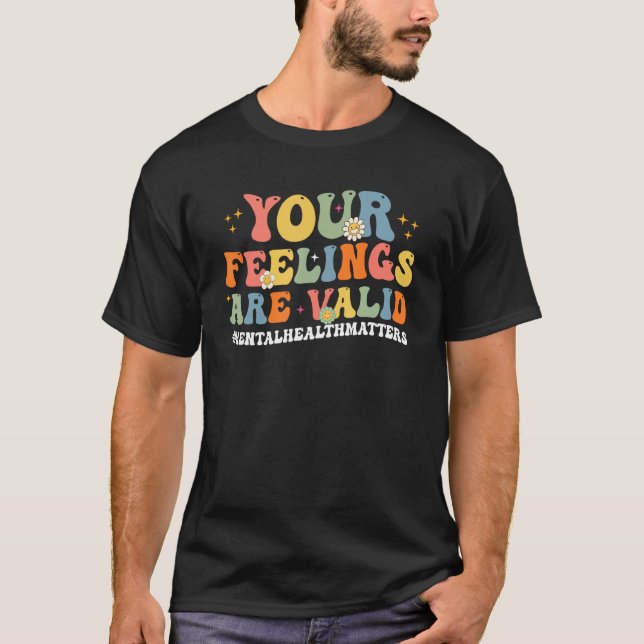 Camiseta Cute Your Feelings Are Valid Mental Health Matters (Anverso)