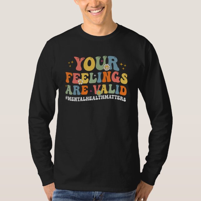 Camiseta Cute Your Feelings Are Valid Mental Health Matters (Anverso)