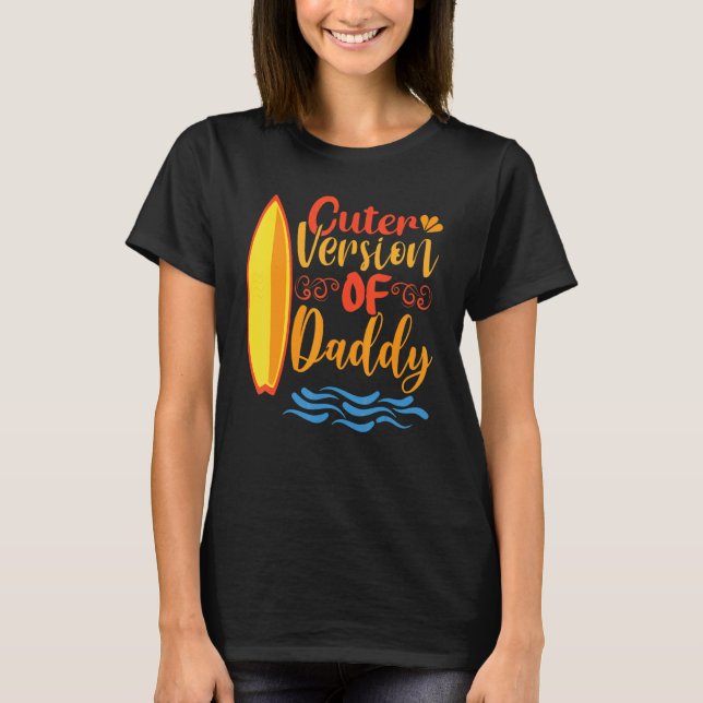 Camiseta Cuter Version Of Daddy Present To Celebrate Father (Anverso)