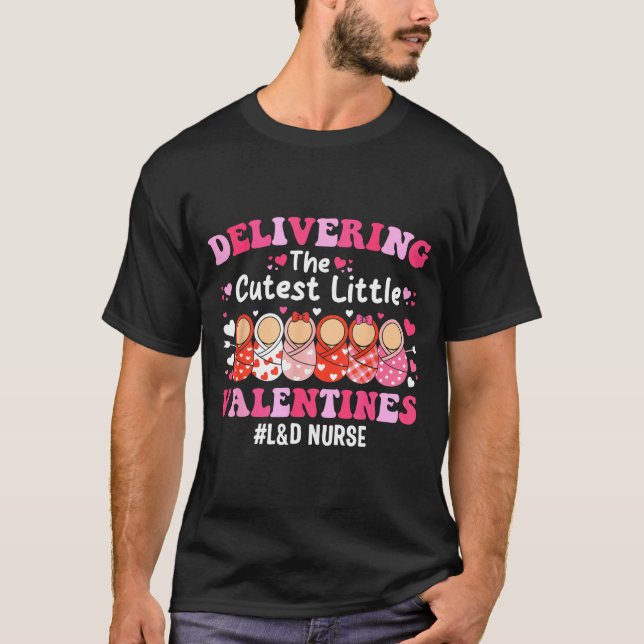 Camiseta Cutest Little Valentines Labor &amp; Delivery Vale (Anverso)