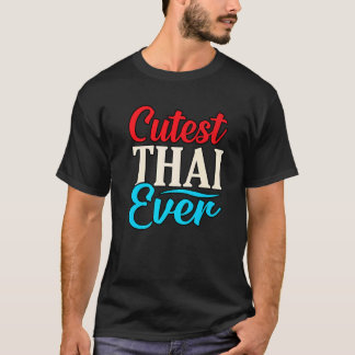 Camiseta Cutest Thai Ever