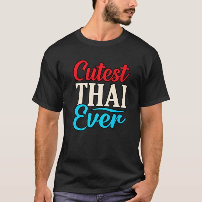 Camiseta Cutest Thai Ever   (Anverso)