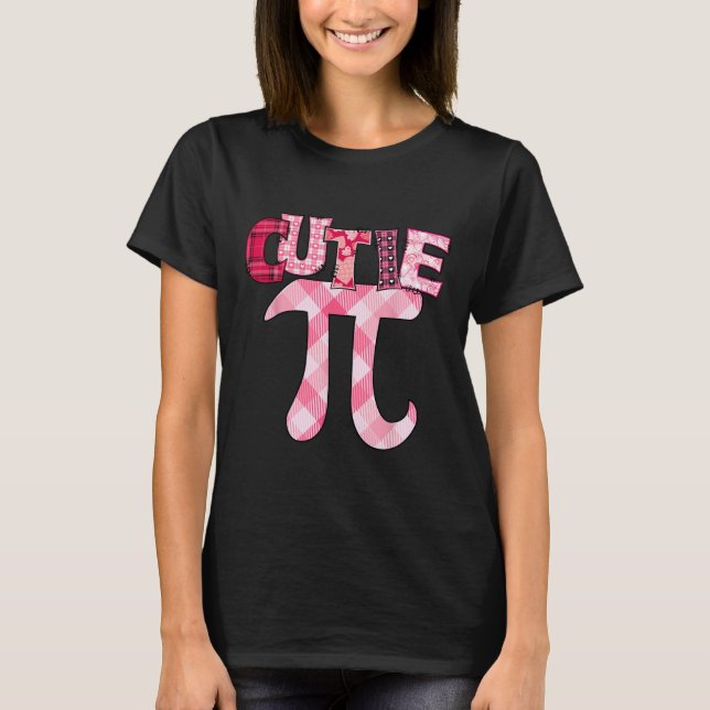 Camiseta Cutie Pi Day 3.14 Math Teacher Geek Funny Valentin (Anverso)