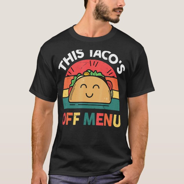 Camiseta Cuto taco este taco fuera del menú Fiesta mexicano (Anverso)