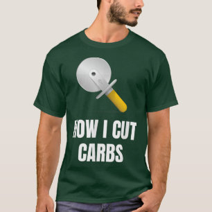 Camiseta Cutter de pizza cómo cortar carbohidratos