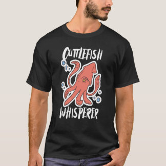 Camiseta Cuttlefish Whisperer Squid Cuttlefish