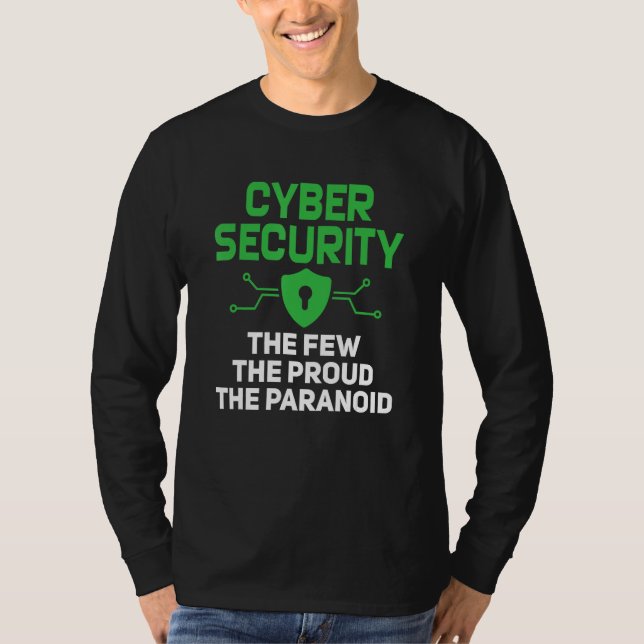 Camiseta Cyber Security The Few Proud Paranoid Computer Pro (Anverso)