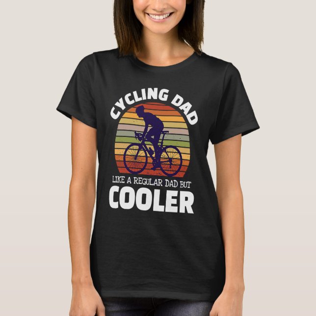 Camiseta Cycling Dad Like A Regular Dad But Cooler For Moun (Anverso)