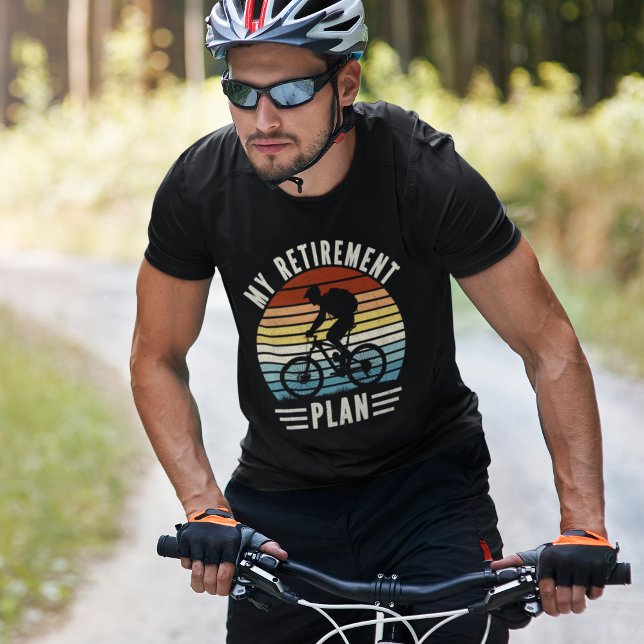 Camiseta Cycling is my Retirament Plan (Subido por el creador)