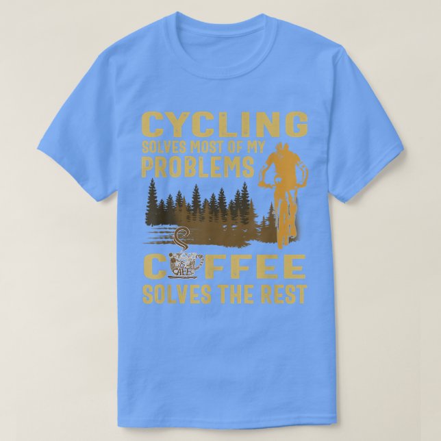 Camiseta cycling solves most of my problems coffee solves t (Diseño del anverso)