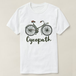 Camiseta Cycopath Funny Cyclst Cyclist Humft