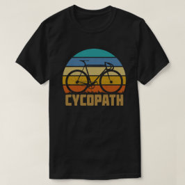 Camiseta Cycopath Funny Cyclst Cyclist Humft