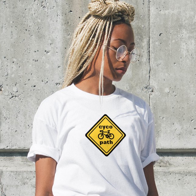 Camiseta Cycopath Funny Road Sign for Cycle Lover T-Shirt (Subido por el creador)