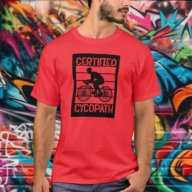 Camiseta Cycopath para ciclistas (Cycopath for Cyclists Red T-Shirt - put this design on any color T-shirt))