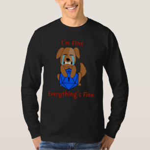 Camiseta D20 Estoy Bien Todo Está Bien Dados Fallo Crítico