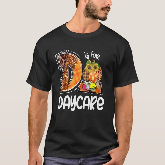 Camiseta D Is For Daycare Leopard Pumpkin Teacher Fall Than (Anverso)