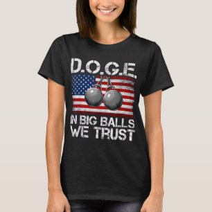 Camiseta D.o.g.e. En Big We Confiamos Divertida Bandera Tru