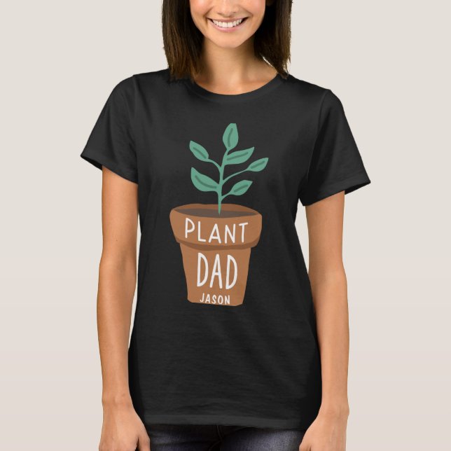 Camiseta D Plant Dad Gardening  (Anverso)