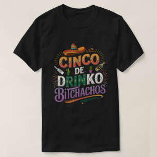 Camiseta DA3- Cinco De Bitchachos Cinco De Mayo Fiesta Funn