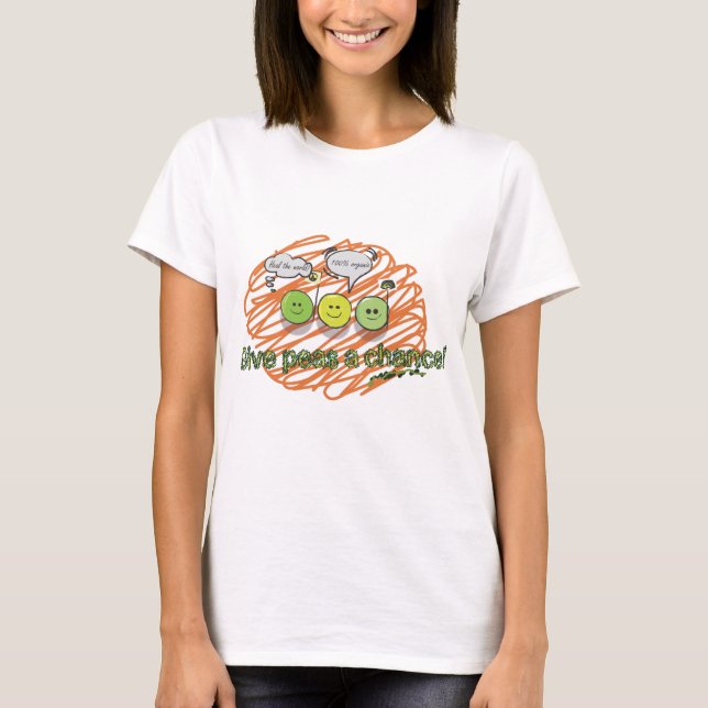 Camiseta Da a guisantes una oportunidad (Anverso)
