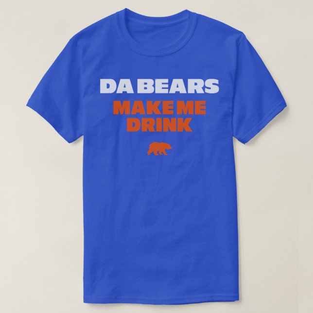 Camiseta Da Bears me hace beber (Diseño del anverso)
