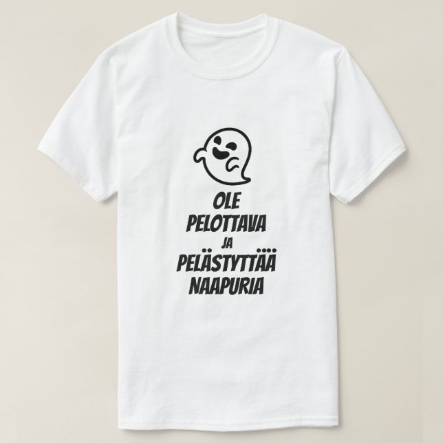 Camiseta Da miedo y asusta al vecino en finlandés (Diseño del anverso)
