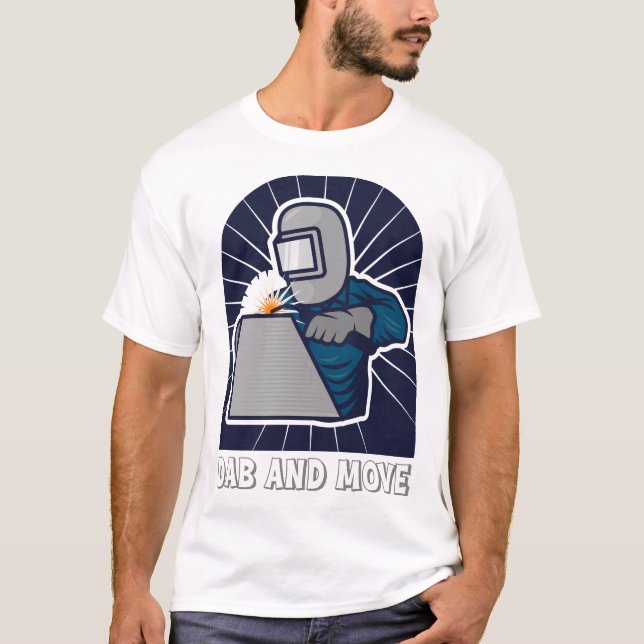 Camiseta Dab and Move Funny TIG Welder Art (Anverso)
