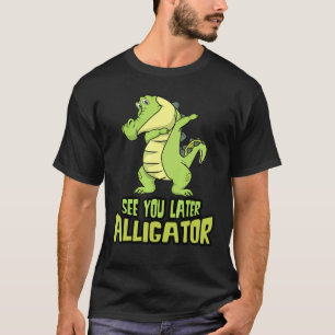 Camiseta Dabbing Alligator te ve luego lagarto